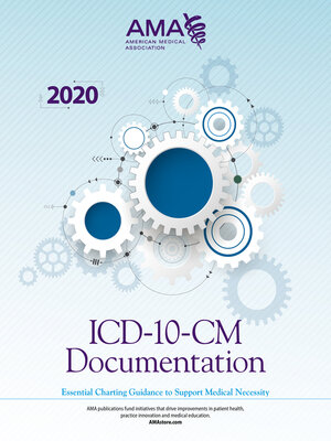 cover image of ICD-10-CM Documentation 2020: Essential Charting Guidance to Support Medical Necessity